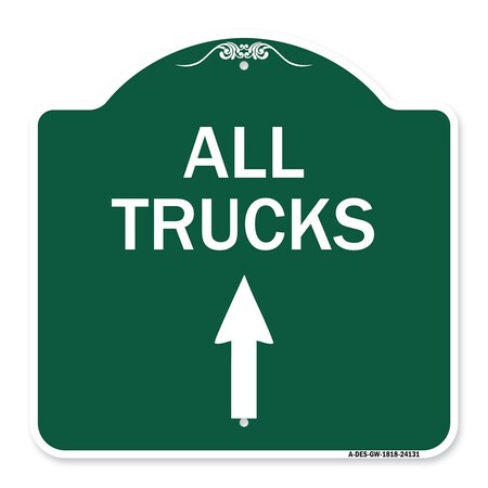 Signmission Driveway Sign All Trucks Move Ahead W/ Up Arrow, Green & White Alum Sign, 18" x 18", GW-1818-24131 A-DES-GW-1818-24131